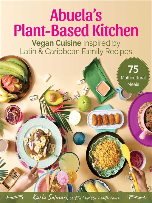 Title details for Abuela's Plant-Based Kitchen by Karla Salinari - Wait list